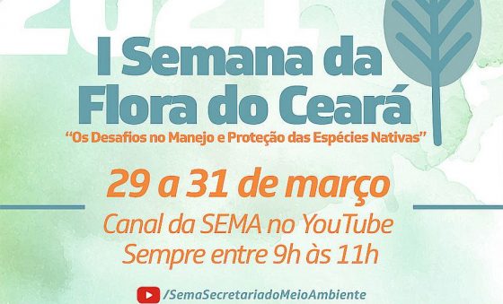 Sema promove I Semana da Flora do Ceará